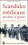 Scandales médicaux pendant la guerre: Val-de-Grâce, 1917-1918