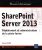 SharePoint Server 2013 – Déploiement et administration de la plate-forme