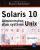 Solaris 10 : Administration d'un système Unix