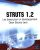 Struts 1.2 : Les bases pour un développement Open Source Java