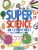 Super Science: 40 expériences… expliquées pas à pas