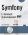 Symfony – Le framework de développement PHP