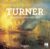 TURNER, SES MAITRES ET SES HERITIERS