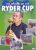 The History of the Ryder Cup