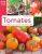 Tomates. Les variétés qui ont du goût et comment les cultiver