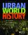 Urban world history