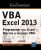 VBA Excel 2013 – Programmer sous Excel : Macros et langage VBA