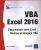 VBA Excel 2016 – Programmer sous Excel : Macros et langage VBA