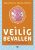 Veilig bevallen: het complete handboek voor de bevalling