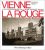 Vienne la rouge: La politique immobilière de la Vienne socialiste, 1919-1933