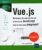 Vue.js – Développez des applications web modernes en JavaScript avec un framework progressif