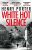 White Hot Silence: an absolutely gripping read from the winner of the 2019 Wilbur Smith Adventure Writing Prize