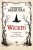 Wicked : la Véritable Histoire de la Méchante Sorcière de l'Ouest