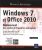 Windows 7 et Office 2010 – Déploiement des postes de travail en entreprise [2ème édition]