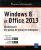 Windows 8 et Office 2013 – Déploiement des postes de travail en entreprise