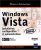 Windows Vista – Installation, configuration et administration [2e édition]