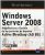 Windows server 2008. arquitectura y gestion de los servicios de dominio active directory