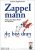 Zappelman, du bist dran.: Zehn kleine Zappelmänner