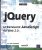 jQuery – Le framework JavaScript du Web 2.0 (2ème édition)