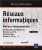 Réseaux informatiques – Notions fondamentales ((Protocoles, Architectures, Réseaux sans fil, Virtualisation, Sécurité, IP v6, …) (5ème édition)